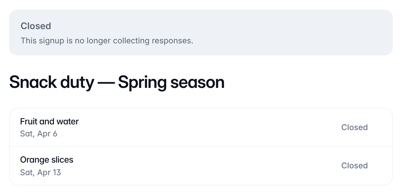 The signup page people see once it’s closed: Closed at the top, saying the signup is no longer collecting responses, and Closed on both slots, Fruit and water and Orange slices.